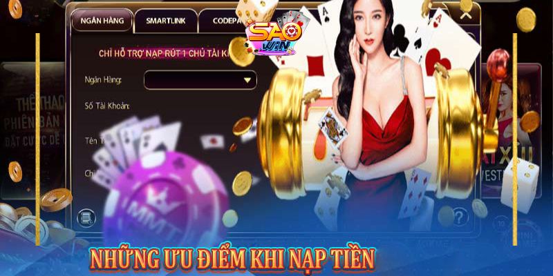 Lợi ích khi nạp tiền vào Saowin